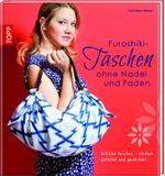 Furoshiki-Taschen ohne Nadel und Faden Cover des Buches Furoshiki-Taschen ohne Nadel und Faden (ISBN: 9783772458712)