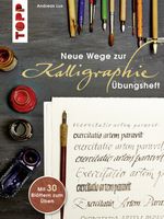 Neue Wege zur Kalligraphie - Übungsheft Cover des Buches Neue Wege zur Kalligraphie - Übungsheft (ISBN: 9783772460579)