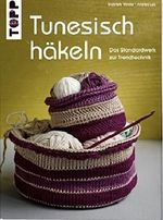 Tunesisch häkeln Cover des Buches Tunesisch häkeln (ISBN: 9783772464461)