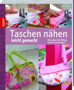 Taschen nähen leicht gemacht Cover des Buches Taschen nähen leicht gemacht (ISBN: 9783772467585)