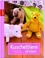 Kuscheltiere stricken Cover des Buches Kuscheltiere stricken (ISBN: 9783772467936)