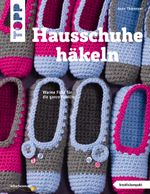 Hausschuhe häkeln (kreativ.kompakt.) Cover des Buches Hausschuhe häkeln (kreativ.kompakt.) (ISBN: 9783772469657)