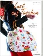 Lust auf Taschen Cover des Buches Lust auf Taschen (ISBN: 9783772472305)