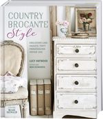Country Brocante Style Cover des Buches Country Brocante Style (ISBN: 9783772472589)