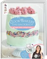 CookBakery. Das Backbuch Cover des Buches CookBakery. Das Backbuch (ISBN: 9783772472985)
