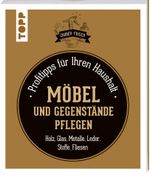 Möbel und Gegenstände pflegen (Zauberfrisch) Cover des Buches Möbel und Gegenstände pflegen (Zauberfrisch) (ISBN: 9783772476457)