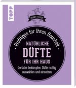 Natürliche Düfte für Ihr Haus (Zauberfrisch) Cover des Buches Natürliche Düfte für Ihr Haus (Zauberfrisch) (ISBN: 9783772476495)