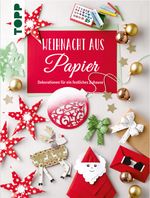 Weihnacht aus Papier Cover des Buches Weihnacht aus Papier (ISBN: 9783772477904)