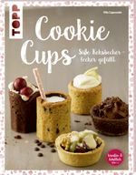 Cookie Cups Cover des Buches Cookie Cups (ISBN: 9783772480232)