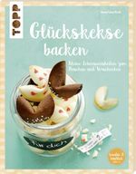 Glückskekse (kreativ & köstlich) Cover des Buches Glückskekse (kreativ & köstlich) (ISBN: 9783772480331)
