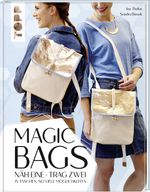 Magic Bags. Näh eine - trag zwei Cover des Buches Magic Bags. Näh eine - trag zwei (ISBN: 9783772481468)