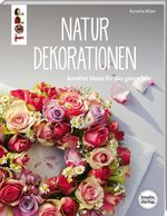 Natur-Dekorationen (kreativ.startup.) Cover des Buches Natur-Dekorationen (kreativ.startup.) (ISBN: 9783772481857)