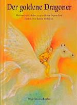 Der goldene Dragoner Cover des Buches Der goldene Dragoner (ISBN: 9783772515538)