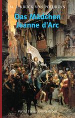 Das Mädchen Jeanne d´Arc Cover des Buches Das Mädchen Jeanne d´Arc (ISBN: 9783772517570)