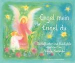 Engel mein, Engel du: Schlaflieder und Gedichte Cover des Buches Engel mein, Engel du: Schlaflieder und Gedichte (ISBN: 9783772520761)