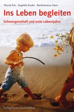 Ins Leben begleiten Cover des Buches Ins Leben begleiten (ISBN: 9783772522277)