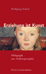 Erziehung ist Kunst Cover des Buches Erziehung ist Kunst (ISBN: 9783772526176)