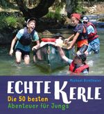 Echte Kerle Cover des Buches Echte Kerle (ISBN: 9783772528286)