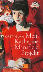Mein Katherine Mansfield Projekt Cover des Buches Mein Katherine Mansfield Projekt (ISBN: 9783772530333)