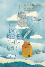 Das kleine gelbe Haus Cover des Buches Das kleine gelbe Haus (ISBN: 9783772531255)