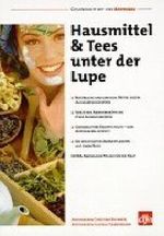 Hausmittel und Tees unter der Lupe Cover des Buches Hausmittel und Tees unter der Lupe (ISBN: 9783774109117)