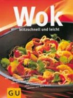 Wok blitzschnell und leicht Cover des Buches Wok blitzschnell und leicht (ISBN: 9783774211841)
