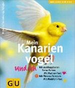 Mein Kanarienvogel und ich Cover des Buches Mein Kanarienvogel und ich (ISBN: 9783774212695)