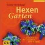 Hexengarten. Zauberkräuter für Gesundheit, Liebe und Erfolg Cover des Buches Hexengarten. Zauberkräuter für Gesundheit, Liebe und Erfolg (ISBN: 9783774213937)
