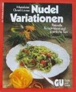 Nudel- Variationen Cover des Buches Nudel- Variationen (ISBN: 9783774214064)