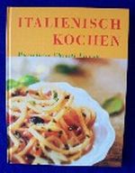 Italienisch kochen Cover des Buches Italienisch kochen (ISBN: 9783774214088)