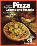 Pizza, Calzone und Focaccia Cover des Buches Pizza, Calzone und Focaccia (ISBN: 9783774214118)