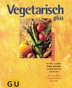 Vegetarisch plus Cover des Buches Vegetarisch plus (ISBN: 9783774229754)