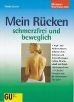 Mein Rücken schmerzfrei und beweglich Cover des Buches Mein Rücken schmerzfrei und beweglich (ISBN: 9783774237308)