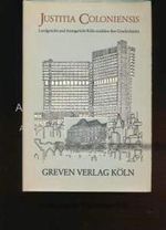 Justitia Coloniensis. Landgericht und Amtsgericht Köln erzählen ihre Geschichte( n) Cover des Buches Justitia Coloniensis. Landgericht und Amtsgericht Köln erzählen ihre Geschichte( n) (ISBN: 9783774301924)