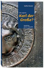 Wie regierte Karl der Große? Cover des Buches Wie regierte Karl der Große? (ISBN: 9783774309296)