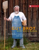 Gut Brot will Weile haben Cover des Buches Gut Brot will Weile haben (ISBN: 9783775006538)