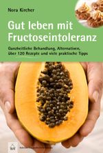 Gut leben mit Fructoseintoleranz Cover des Buches Gut leben mit Fructoseintoleranz (ISBN: 9783775007177)