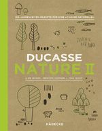 Ducasse Nature II Cover des Buches Ducasse Nature II (ISBN: 9783775007757)