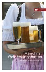 Münchner Weiberwirtschaften Cover des Buches Münchner Weiberwirtschaften (ISBN: 9783775007856)