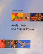 Kostproben von Gottes Können (Hänssler-Präsente) Cover des Buches Kostproben von Gottes Können (Hänssler-Präsente) (ISBN: 9783775129190)