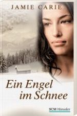Ein Engel im Schnee Cover des Buches Ein Engel im Schnee (ISBN: 9783775149754)