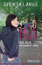 Mia - ein Blick verändert alles Cover des Buches Mia - ein Blick verändert alles (ISBN: 9783775153645)