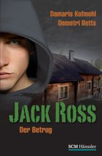 Jack Ross - Der Betrug Cover des Buches Jack Ross - Der Betrug (ISBN: 9783775153768)