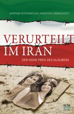 Verurteilt im Iran Cover des Buches Verurteilt im Iran (ISBN: 9783775154628)