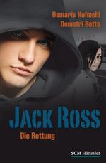 Jack Ross - Die Rettung Cover des Buches Jack Ross - Die Rettung (ISBN: 9783775155007)