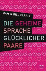 Die geheime Sprache glücklicher Paare Cover des Buches Die geheime Sprache glücklicher Paare (ISBN: 9783775155731)