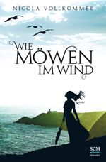 Wie Möwen im Wind Cover des Buches Wie Möwen im Wind (ISBN: 9783775155830)