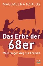 Das Erbe der 68er Cover des Buches Das Erbe der 68er (ISBN: 9783775156189)