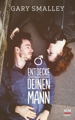 Entdecke deinen Mann Cover des Buches Entdecke deinen Mann (ISBN: 9783775158305)