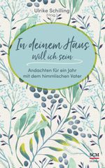 In deinem Haus will ich sein Cover des Buches In deinem Haus will ich sein (ISBN: 9783775159036)